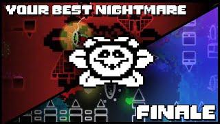 [Geometry Dash X Undertale] - Layout #5 - Your Best Nightmare + Finale