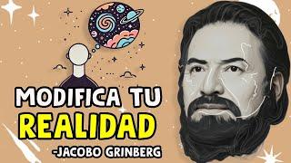 Cómo MODIFICAR tu REALIDAD - Jacobo Grinberg