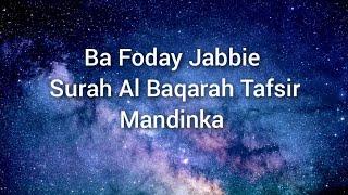 Quran Tafsir Ba Foday Jabbie {Mandinka} Surah Al Baqarah full