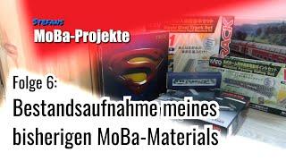 #6 Bestandsaufnahme meines bisherigen MoBa-Materials