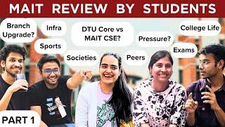 MAIT Delhi Review by Students | DTU Core vs MAIT CSE | Branch Upgrade? | Crowd, Faculty, Societies..