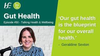 Gut Health - Episode 50 HSE Talking Health and Wellbeing Podcast