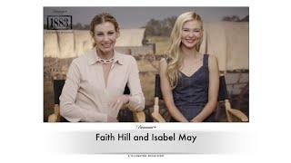 Faith Hill And Isabel May Roundtable Interview for Paramount+'s 1883