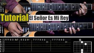 El Señor Es Mi Rey || Instrumental a 2 Guitarras | CON TABLATURAS Y ACORDES