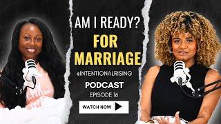 EP 16: Are You TRULY Ready for Marriage? Essential Questions Revealed! Part 1