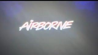 Airborne (90’s) Movie Intro Re-make