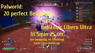 Palworld: 20 Perfect Bellanoir´s vs Bellanoir Libero Ultra - 5min 25sec -(No Swapping, No Shooting*)