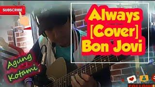 Always cover [Bonjovi] by Agung kotami