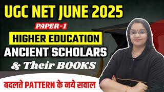 UGC NET JUNE 2025 HIGHER EDUCATION (Paper 1) ANCIENT SCHOLARS & THEIR BOOKS BY RACHANA MA'AM