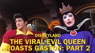 The Viral Evil Queen BRUTALLY ROASTS Gaston: Part 2, Disneyland 2022 #disney