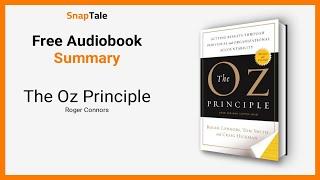 The Oz Principle by Roger Connors: 9 Minute Summary