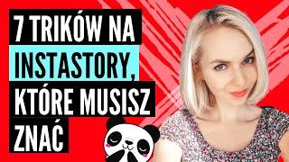 7 TRIKÓW na  INSTA STORY , które MUSISZ ZNAĆ 