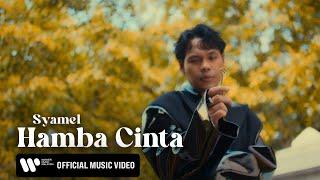 Syamel – Hamba Cinta (Official Music Video)