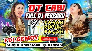 OT CABI FULL DJ TERBARU | DJ GEMOY _MIX BUKAN YANG PERTAMA #otcabi #fdjdevibalqis #otcabiterbaru2023