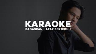 Bagas Ran - Atap Berteduh (Karaoke Version)