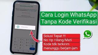 Cara Login WhatsApp Tanpa Kode Verifikasi