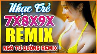 Ngỡ, Ngã Tư Đường, Tìm Lại Bầu Trời - TUYỆT ĐỈNH Nhạc Hoa Lời Việt Remix 7X 8X 9X HAY NHẤT 2025