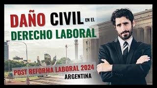 ️¿Cómo cuantificar el Daño después de las derogaciones de la Reforma Laboral? Clase de Derecho Arg