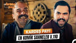 Kardeş Payı En Komik Anlar #110 | Kardeş Payı