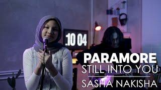 STILL INTO YOU (PARAMORE) - Sasha Nakisha Cover