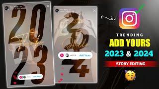 How to Create Thanks 2023 and Hello 2024 Add Yours Story Template on Instagram | Add Yours Templates