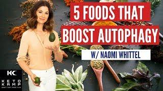 5 Ingredients That Activate Autophagy | Autophagy Diet With Naomi Whittel