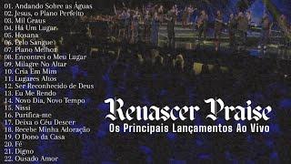 Renascer Praise As Melhores [Os Principais Lançamentos Ao Vivo]