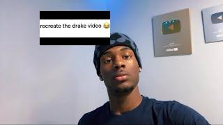 Recreating the Drake video