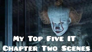 My Top Five IT Chapter Two Scenes