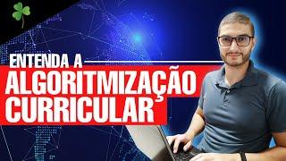 O que é um currículo ALGORITMIZADO?