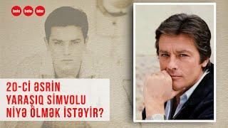 Alen Delon niyə ölmək istəyir?