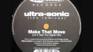 Ultrasonic - Make That Move (Let It Take You Higher Mix).wmv