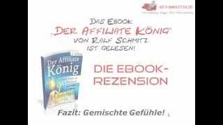 "Der Affiliate König" von Ralf Schmitz - Eine ehrliche EBook-Review - Gemischte Gefühle