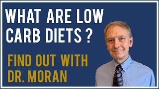 What are low carb diets? Why do low carb diets work?