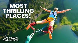 10 Must Visit Places for Thrill Seekers | Thrill Seeking Bucket List Adventure