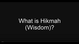 What is Hikmah?