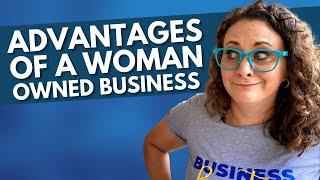 What Are the Advantages of Being a Woman Owned Business? #BizBestie