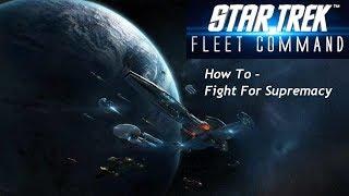 Star Trek Fleet Command 23 - How To - Fight For Supremacy