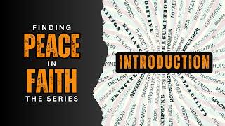 Finding Peace in Faith Introduction