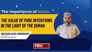 Ikhlas (إخلاص): The Power of Pure Intentions | Quranic Insights on Sincerity | FOV TV