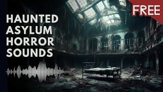 Haunted Asylum Horror Sounds | 30 Minutes of Creepy Whispers, Insane Laughter, Doors Creaking