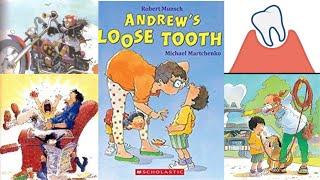 ANDREW'S LOOSE TOOTH by Robert Munsch and illustrated by Michael Martchenko  #storyanytime #tooth