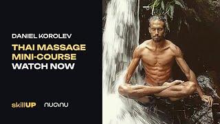 DANIEL KOROLEV LESSON FOR THAI MASSAGE COURSE IN BALI 17TH OF NOVEMBER 2023 | SKILLUP SCHOOL