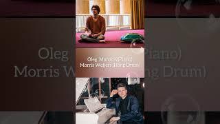 Oleg Morozov en Morris Weijers (Piano & Hang Drum)