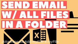 Excel VBA Macro: Send Email with All Files (in a Specific Folder) Attached