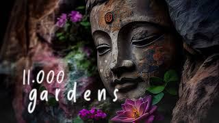 11000 Gardens I Deep Meditation Yoga Ambient Music I Relaxation Wellbeing Serenity I We Are 11.000!
