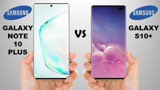 SAMSUNG GALAXY NOTE 10 PLUS VS SAMSUNG GALAXY S10 PLUS