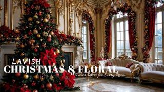 Lavish Christmas and Floral Décor Ideas for Every Room: Elegant & Bold Inspirations for the Season