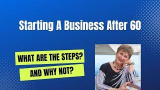 Starting a Business After 60 | Nan McKay