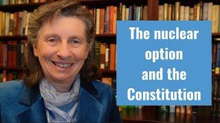 The nuclear option and the Constitution